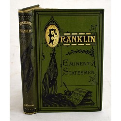 Life of Benjamin Franklin: Embracing Anecdotes Illustrative of his Character. With Illustrations